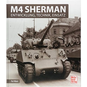 M4 Sherman: Entwicklung, Technik, Einsatz