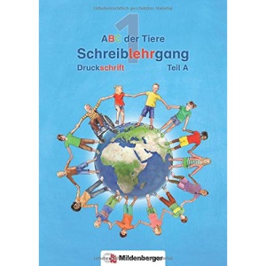 ABC der Tiere 1 - Schreiblehrgang Druckschrift, Teil A und B. Neubearbeitung: Teil A und B, je 64 S.