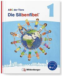 ABC der Tiere 1 Neubearbeitung - Die Silbenfibel®: Leselehrgang, Druckschrift