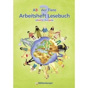 ABC der Tiere 3 - Arbeitsheft Lesebuch: Silbierte Ausgabe