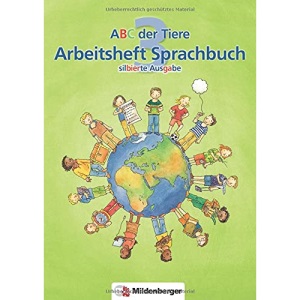 ABC der Tiere 3 - Arbeitsheft Sprachbuch: Silbierte Ausgabe