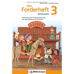 Das Forderheft Mathematik 3: Mathematische Herausforderungen zum Nachdenken und Vertiefen, Klasse 3, Übungsheft