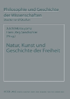 Natur, Kunst und Geschichte der Freiheit