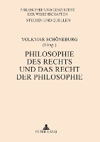 Philosophie des Rechts und das Recht der Philosophie