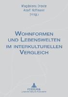 Wohnformen und Lebenswelten im interkulturellen Vergleich