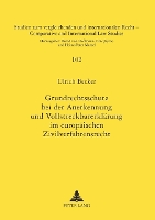 Grundrechtsschutz bei der Anerkennung und Vollstreckbarerklaerung im europaeischen Zivilverfahrensrecht