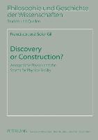 Discovery or Construction?