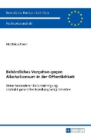 Behoerdliches Vorgehen gegen Alkoholkonsum in der Oeffentlichkeit