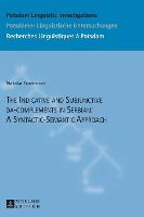 The Indicative and Subjunctive da-complements in Serbian: A Syntactic-Semantic Approach