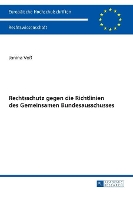 Rechtsschutz Gegen Die Richtlinien Des Gemeinsamen Bundesausschusses