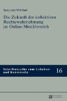 Die Zukunft Der Kollektiven Rechtewahrnehmung Im Online-Musikbereich