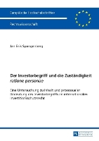 Der Investorbegriff und die Zustaendigkeit ratione personae