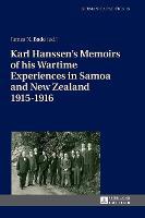 Karl Hanssen’s Memoirs of his Wartime Experiences in Samoa and New Zealand 1915–1916