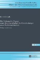 Die Haftung der Organe einer Aktiengesellschaft bei Entscheidungen unter Rechtsunsicherheit