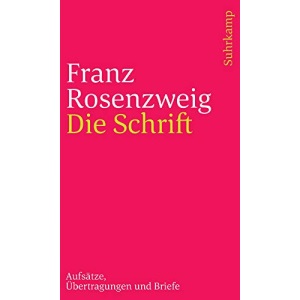 Die Schrift: Aufsätze, Übertragungen und Briefe