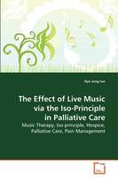 The Effect of Live Music via the Iso-Principle in Palliative Care