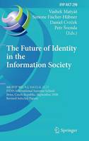 The Future of Identity in the Information Society