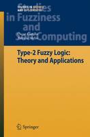 Type-2 Fuzzy Logic: Theory and Applications