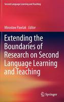 Extending the Boundaries of Research on Second Language Learning and Teaching