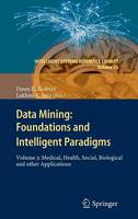 Data Mining: Foundations and Intelligent Paradigms