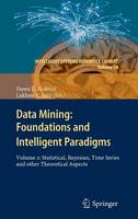 Data Mining: Foundations and Intelligent Paradigms