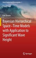 Bayesian Hierarchical Space-Time Models with Application to Significant Wave Height