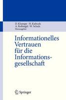 Informationelles Vertrauen für die Informationsgesellschaft