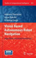 Vision Based Autonomous Robot Navigation