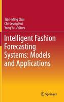 Intelligent Fashion Forecasting Systems: Models and Applications
