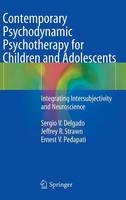 Contemporary Psychodynamic Psychotherapy for Children and Adolescents