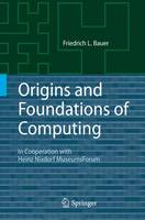 Origins and Foundations of Computing