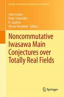 Noncommutative Iwasawa Main Conjectures over Totally Real Fields