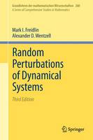 Random Perturbations of Dynamical Systems