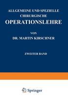 Allgemeine und Spezielle Chirurgische Operationslehre