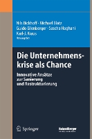 Die Unternehmenskrise als Chance