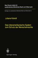 Das interamerikanische System zum Schutz der Menschenrechte / The Inter-American System for the Protection of Human Rights