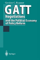 GATT Negotiations and the Political Economy of Policy Reform