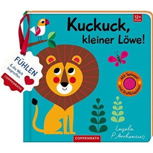 Mein Filz-Fühlbuch: Kuckuck, kleiner Löwe!: Fühlen und die Welt begreifen