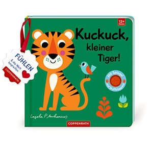 Mein Filz-Fühlbuch: Kuckuck, kleiner Tiger!: Fühlen und die Welt begreifen