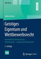 Geistiges Eigentum und Wettbewerbsrecht