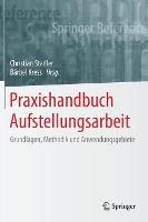 Praxishandbuch Aufstellungsarbeit