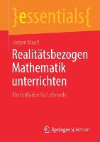 Realitätsbezogen Mathematik unterrichten