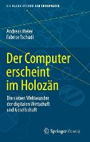 Der Computer erscheint im Holozän