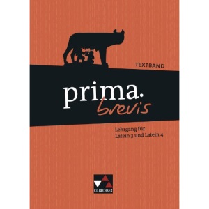 prima.brevis Textband: Lehrgang für Latein 3 und Latein 4
