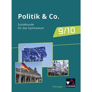 Politik & Co. - neu Gesamtband 9/10 Thüringen: Für die Jahrgangsstufen 9 und 10