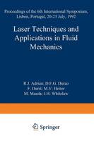 Laser Techniques and Applications in Fluid Mechanics