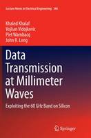Data Transmission at Millimeter Waves