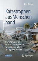 Katastrophen aus Menschenhand