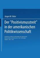 Der ‚Positivismusstreit‘ in der amerikanischen Politikwissenschaft