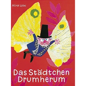 Das Städtchen Drumherum